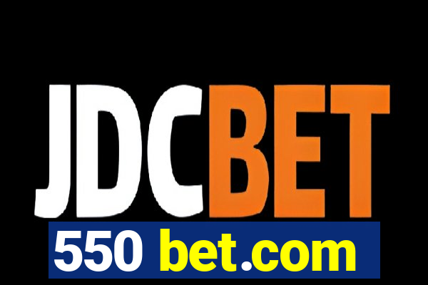 550 bet.com